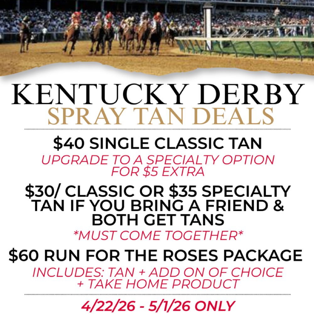Derby Deals (4/22-5/1 only) at Styled & Sunkissed by Ce in Louisville, KY