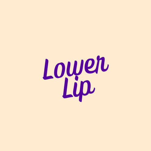 Lower Lip