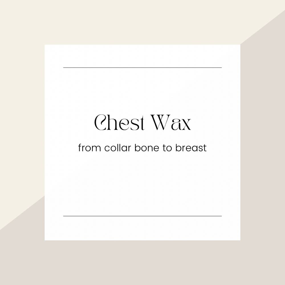 Chest Wax