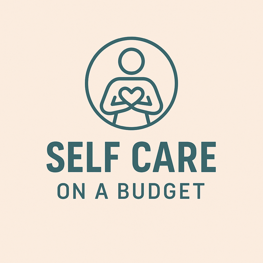 SELF CARE ON A BUDGET