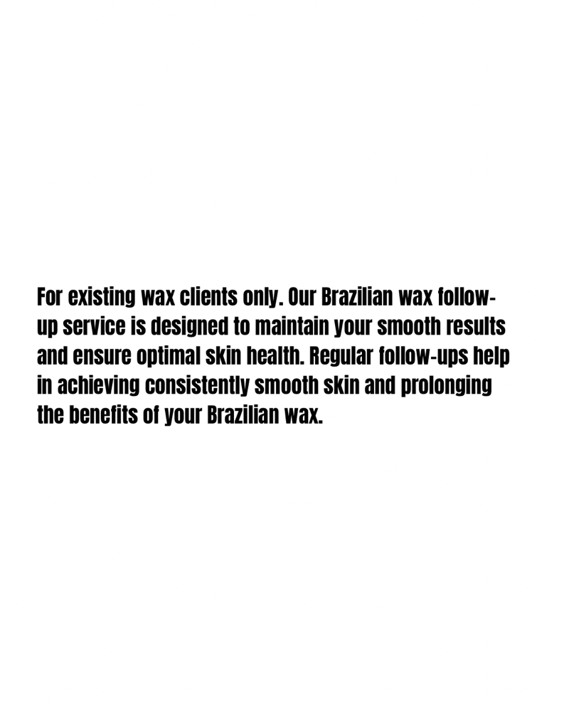 Brazillian wax Follow up