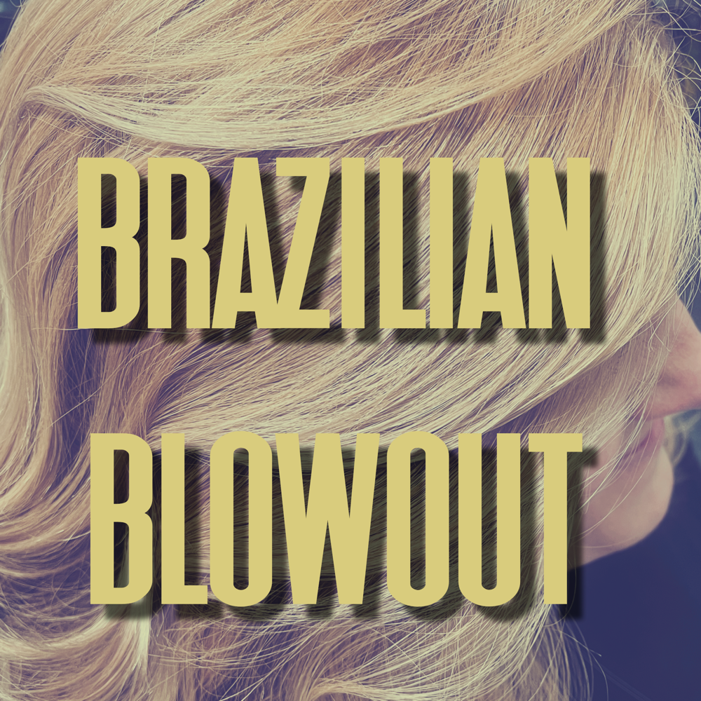 BRAZILIAN BLOWOUT