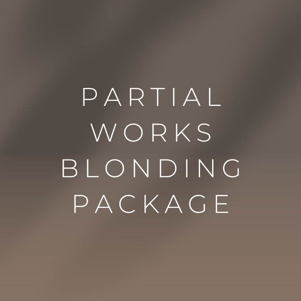 Partial Works Blonding Package