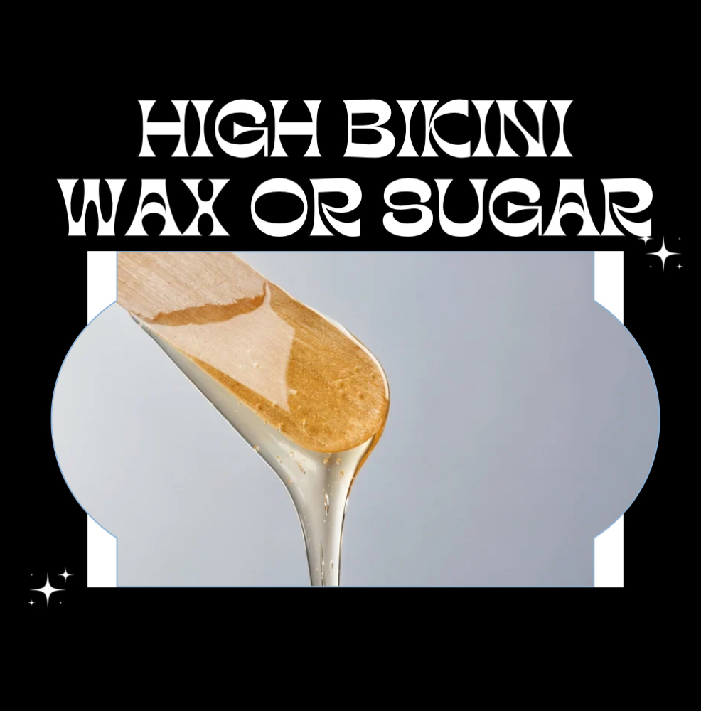 High Bikini Wax Or Sugar