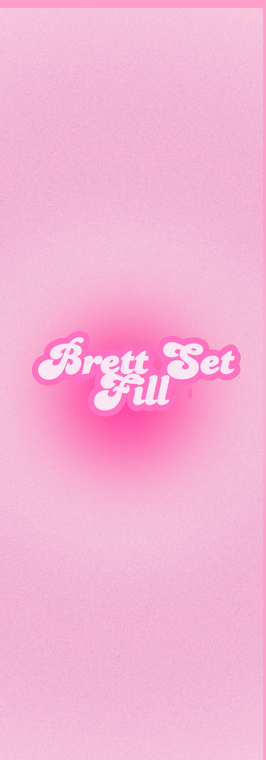 Bratt Set Fill