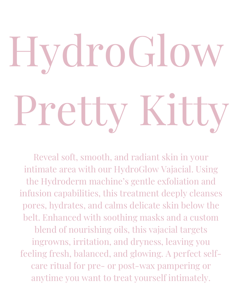 HydroGlow Pretty Kitty-45mins
