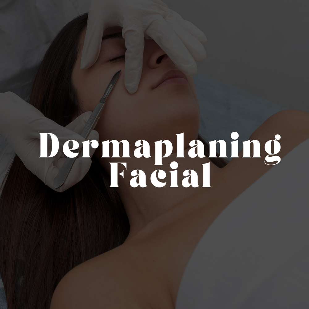 Dermaplaning Facial