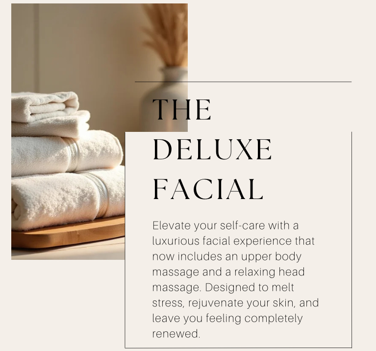 The Deluxe Facial