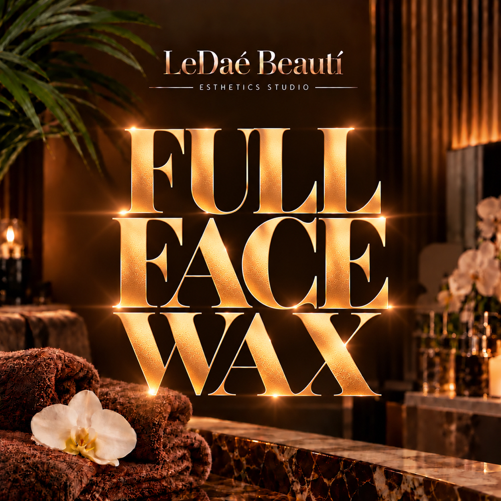 Full Face Wax at LeDaé Beautí in Lafayette, LA
