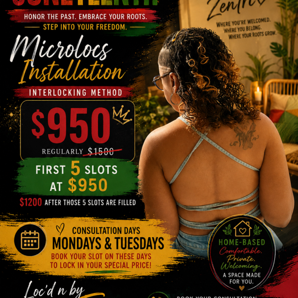 Juneteenth Special at Loc’d N By ZenTri in Wilson, NC