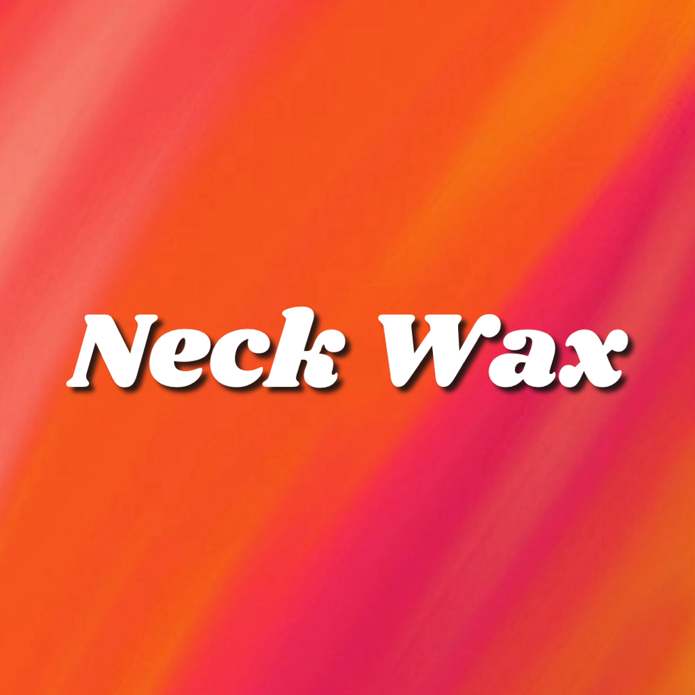 Neck Wax