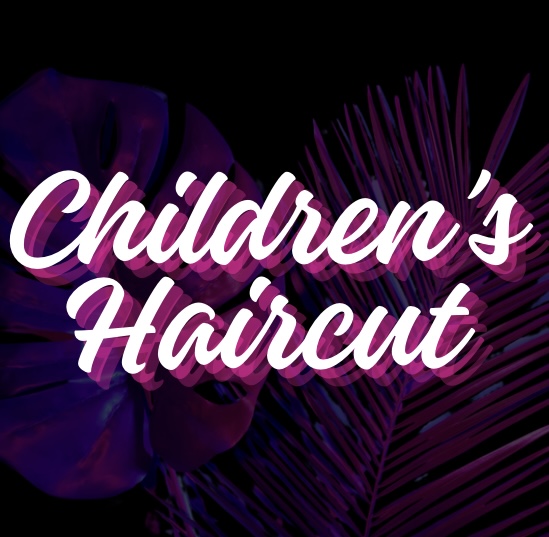Children's Haircut up to 10 Years