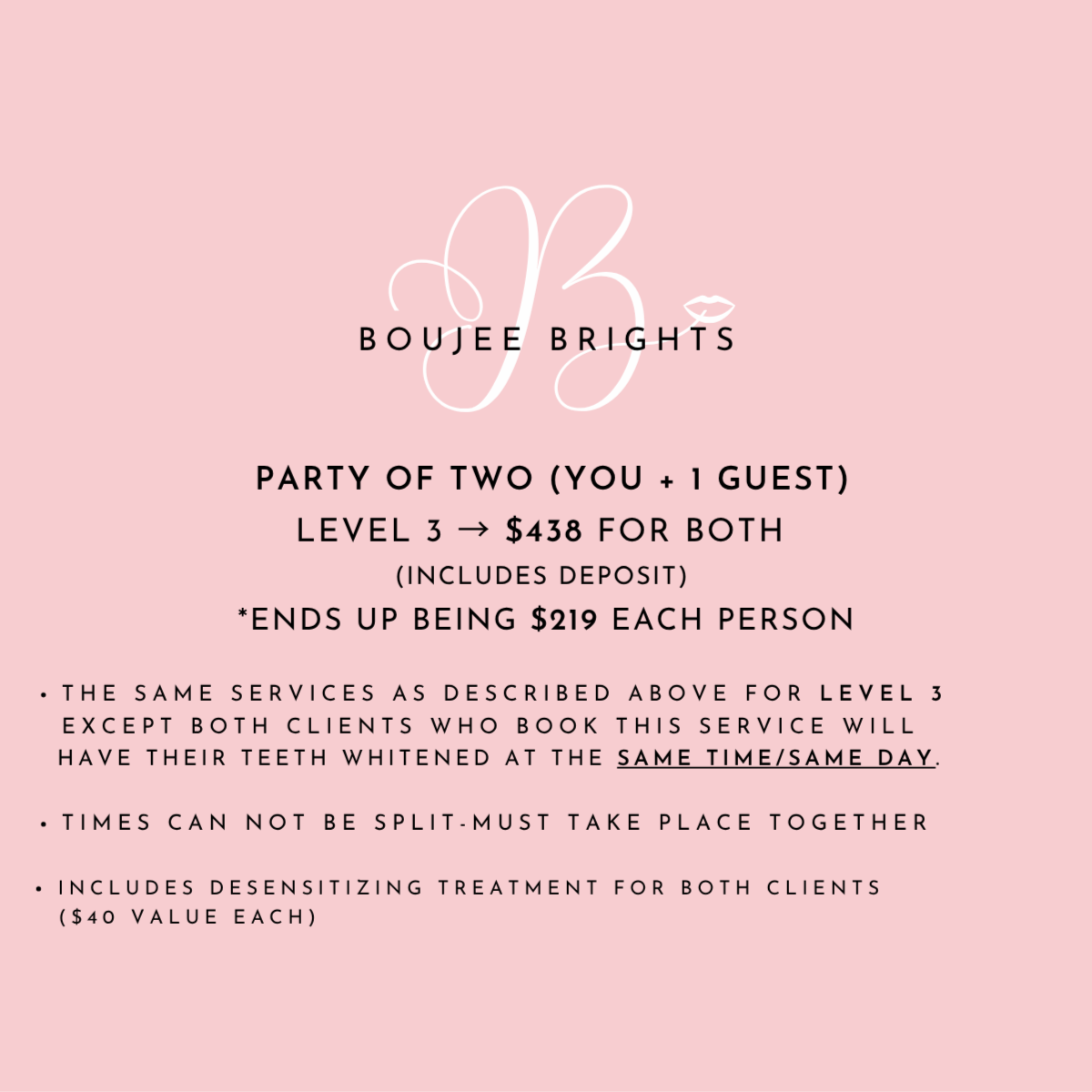 Party of TWO- Level 3 ($219 Each) at Boujee Brights Professional Teeth Whitening in Raleigh, NC