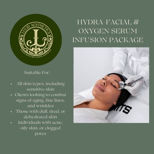 Hydra-Facial Oxygen Infusion