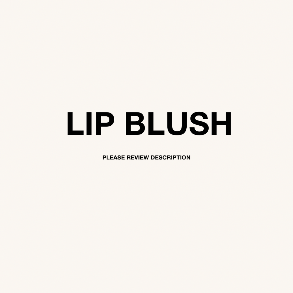 LIP BLUSH