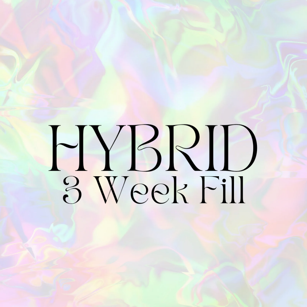 Hybrid 3 Week Fill