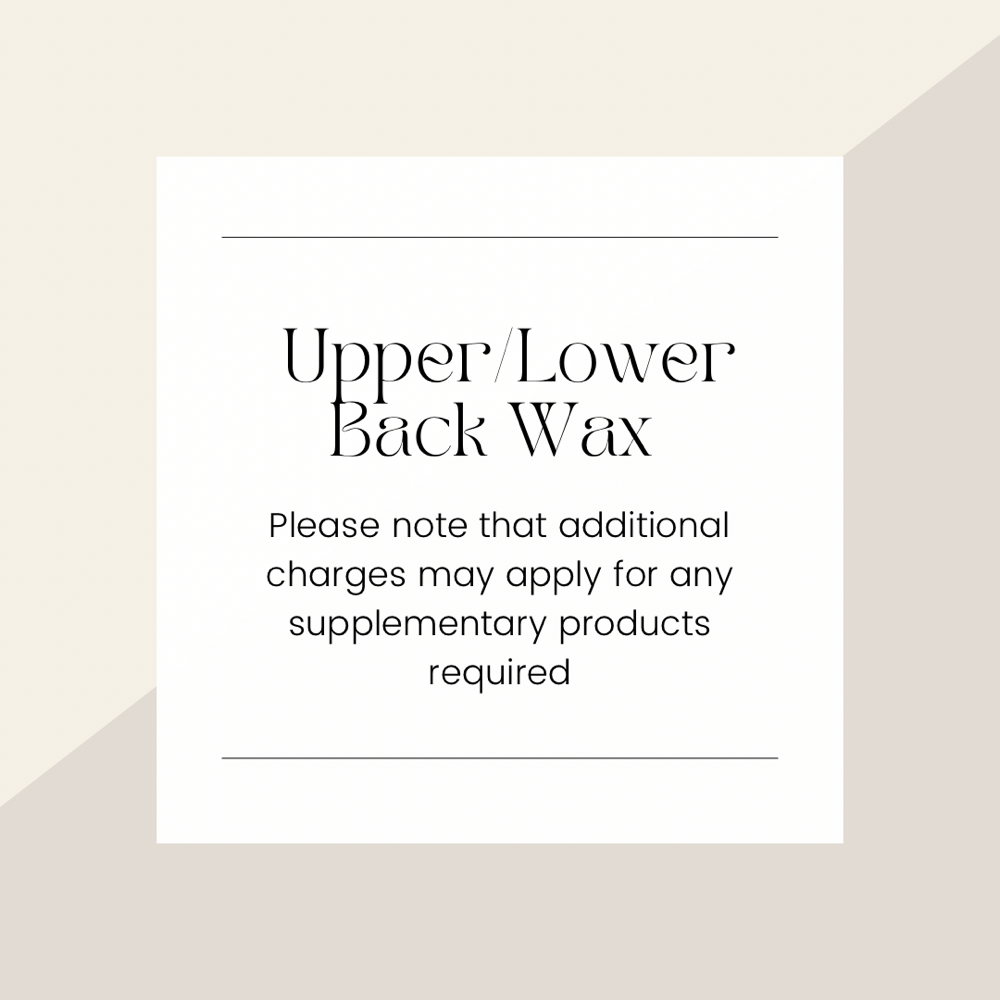 Upper/Lower Back Wax