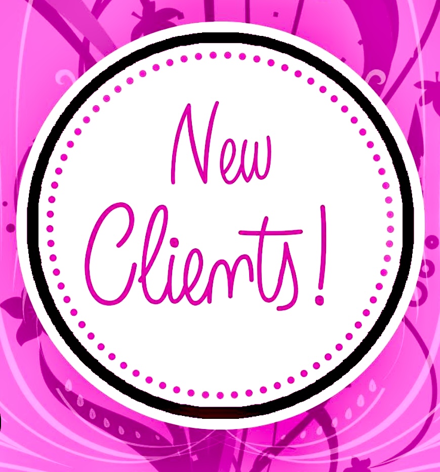 ATTENTION NEW CLIENTS !!!
