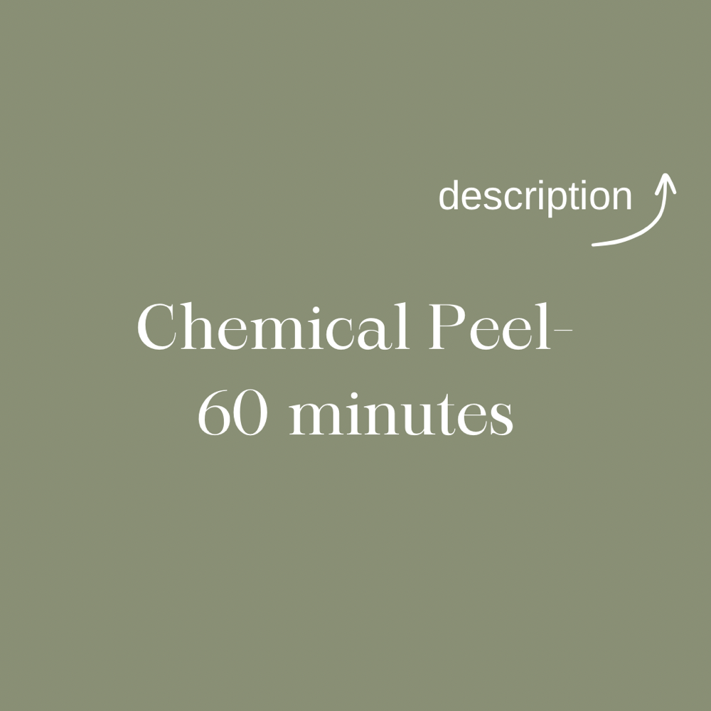 Chemical Peel- 60 Minutes