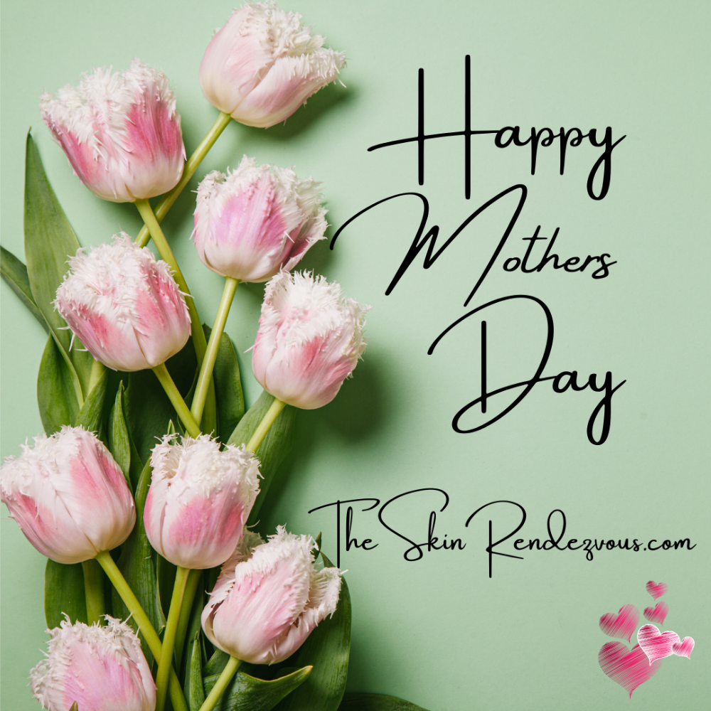 Mother's Day Rejuvenation 5/1- 5/24