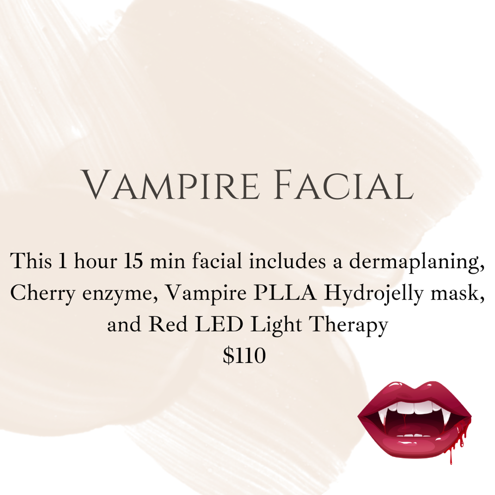 Fall Special- Vampire Facial