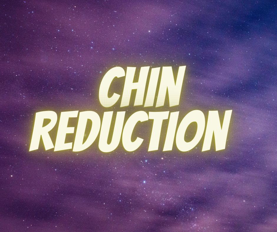 Chin Reduction