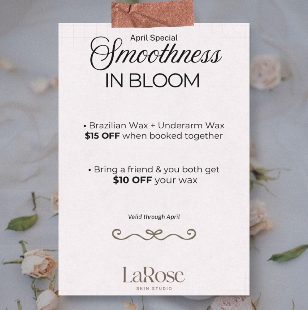 Brazilian + Underarm Wax $15 OFF at LaRose Skin Studio in Riverside, CA