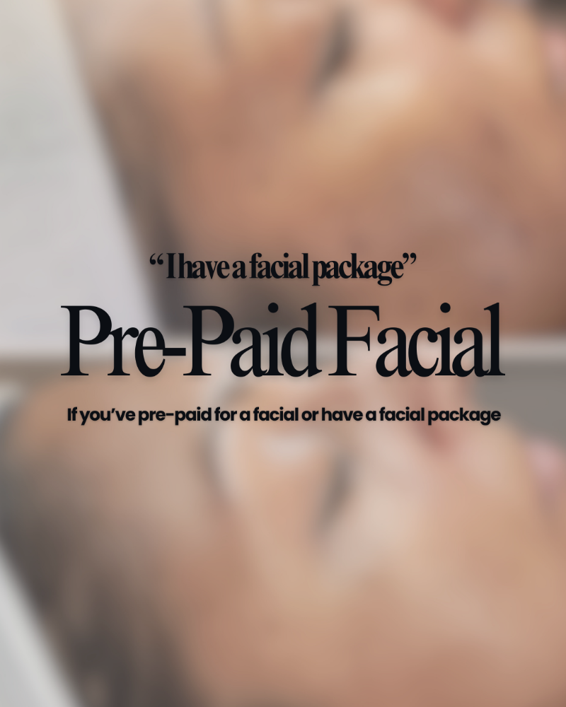 Pre-Paid Facial Clients (BOOK THIS)