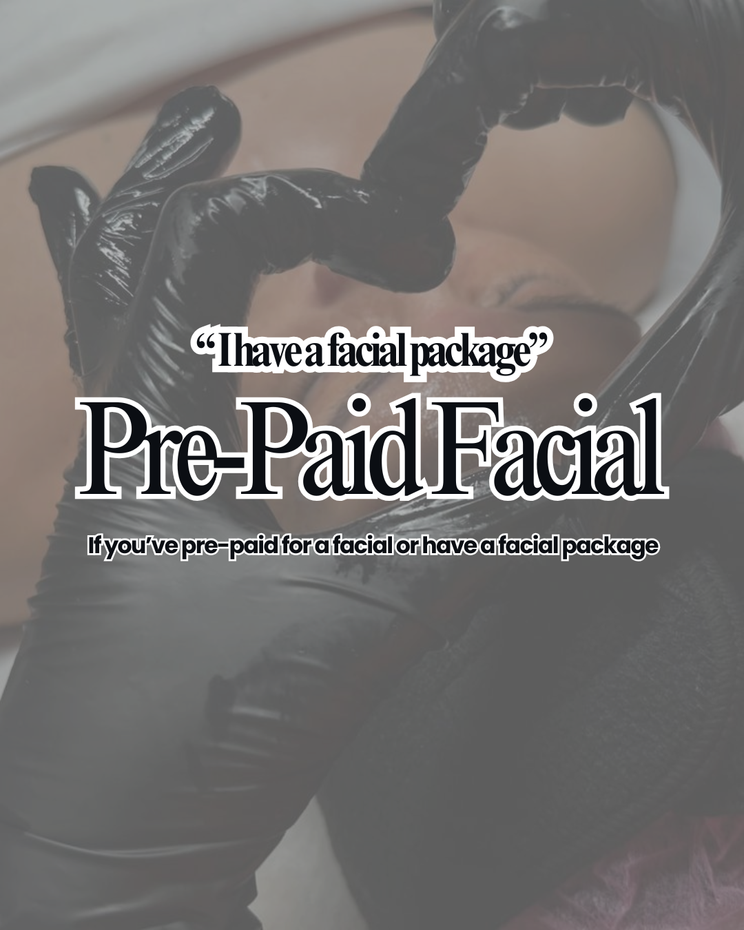 Pre-Paid Facial Clients (BOOK THIS)