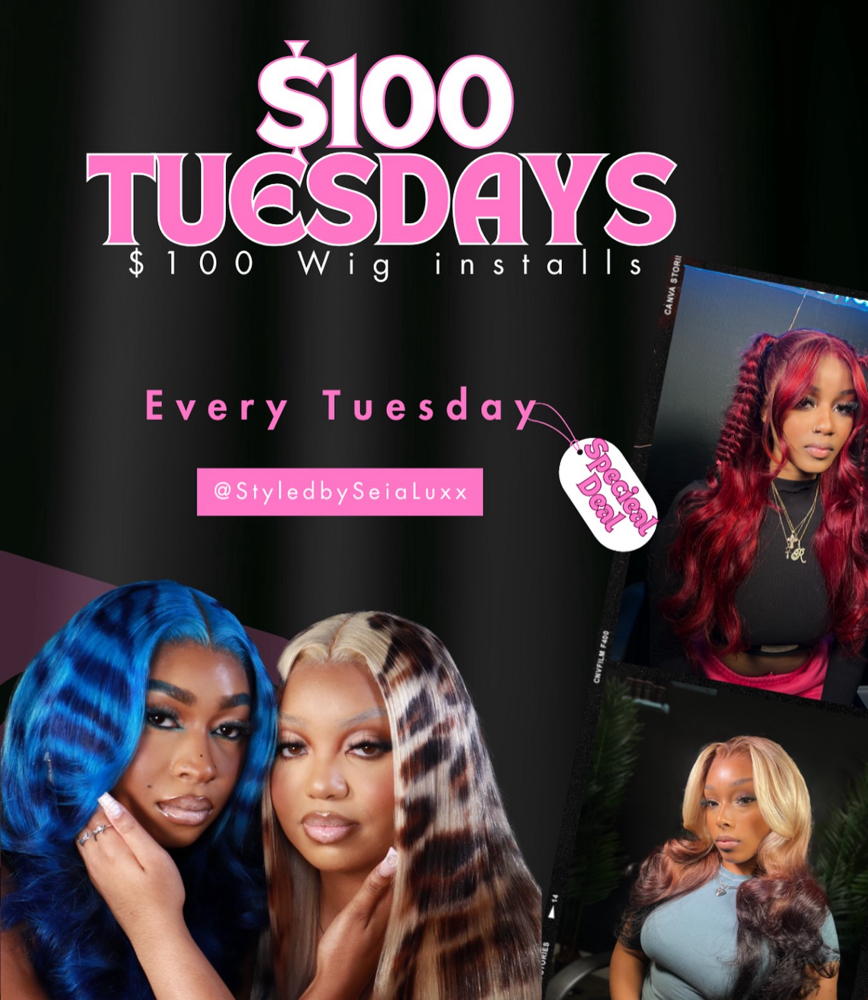 $100 Wig Install Tuesdays at StyledbySeiaLuxx in Irving, TX