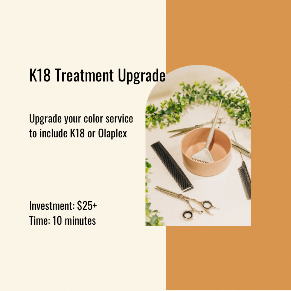 K18 Treatment Upgrade at Sunkissed Studio Salon in Palm Desert, CA