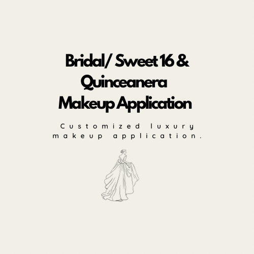 Bridal/Sweet 16/Quinceanera Makeup