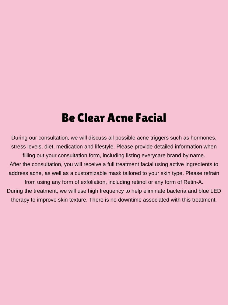 Be Clear Acne Facial