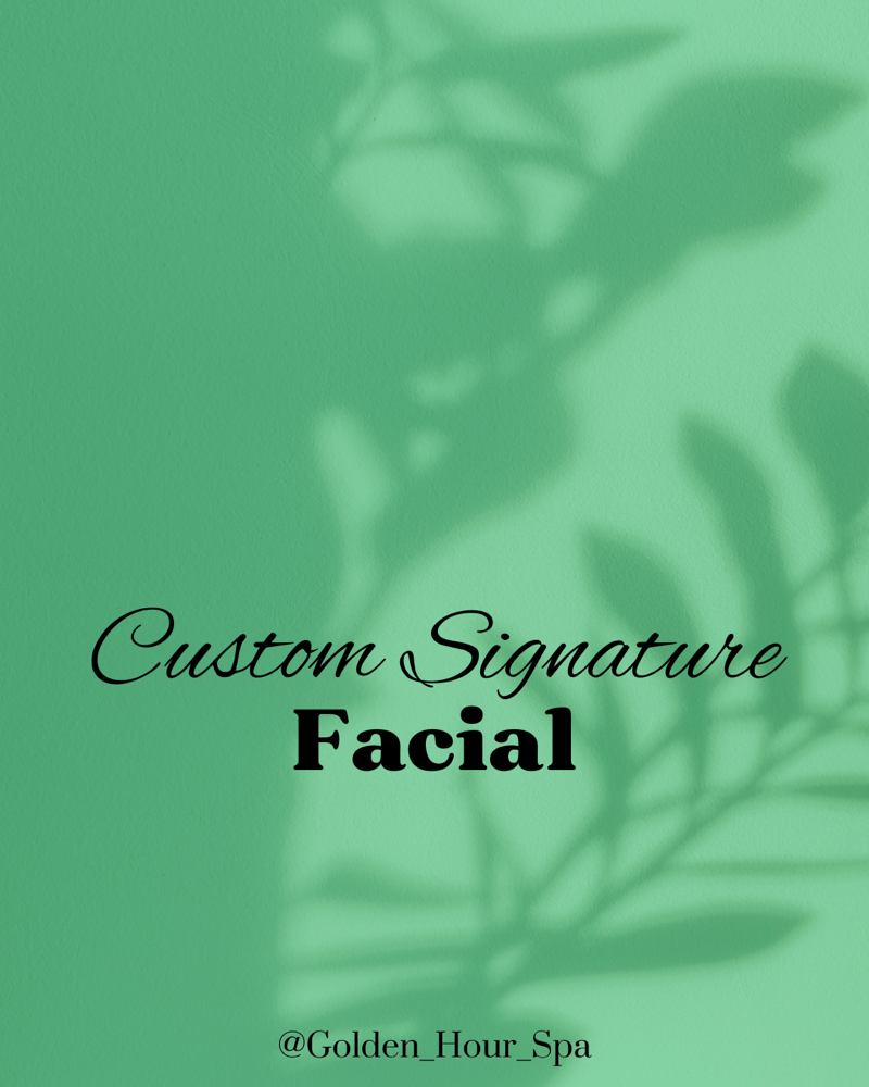 Custom Signature Facial