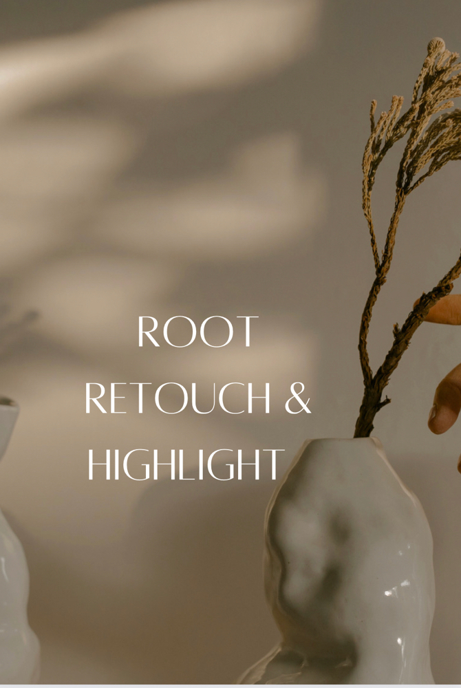 Root Retouch and Highlight/Lowlight