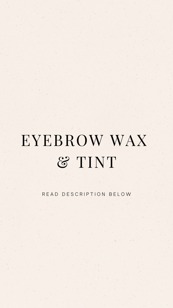 Eyebrow Wax And Tinting