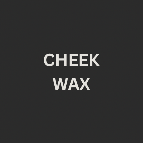 CHEEK WAX
