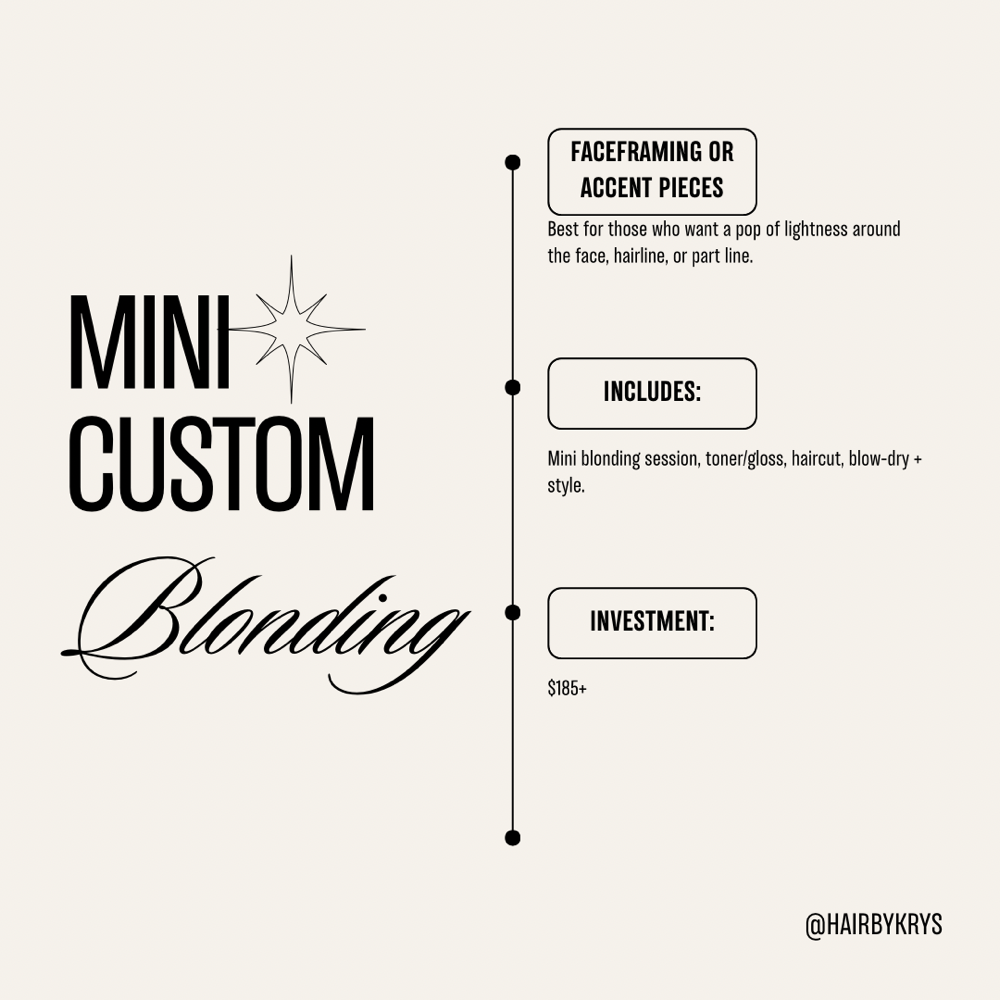 Mini Custom Blonding