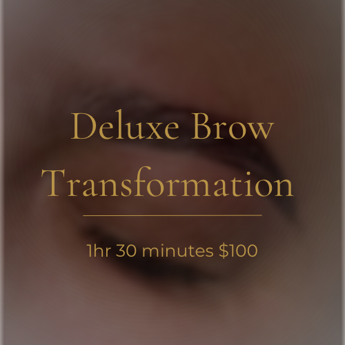 ✨ Deluxe Brow Transformation✨