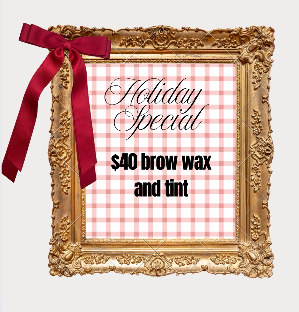 $40 Brow Wax & Tint
