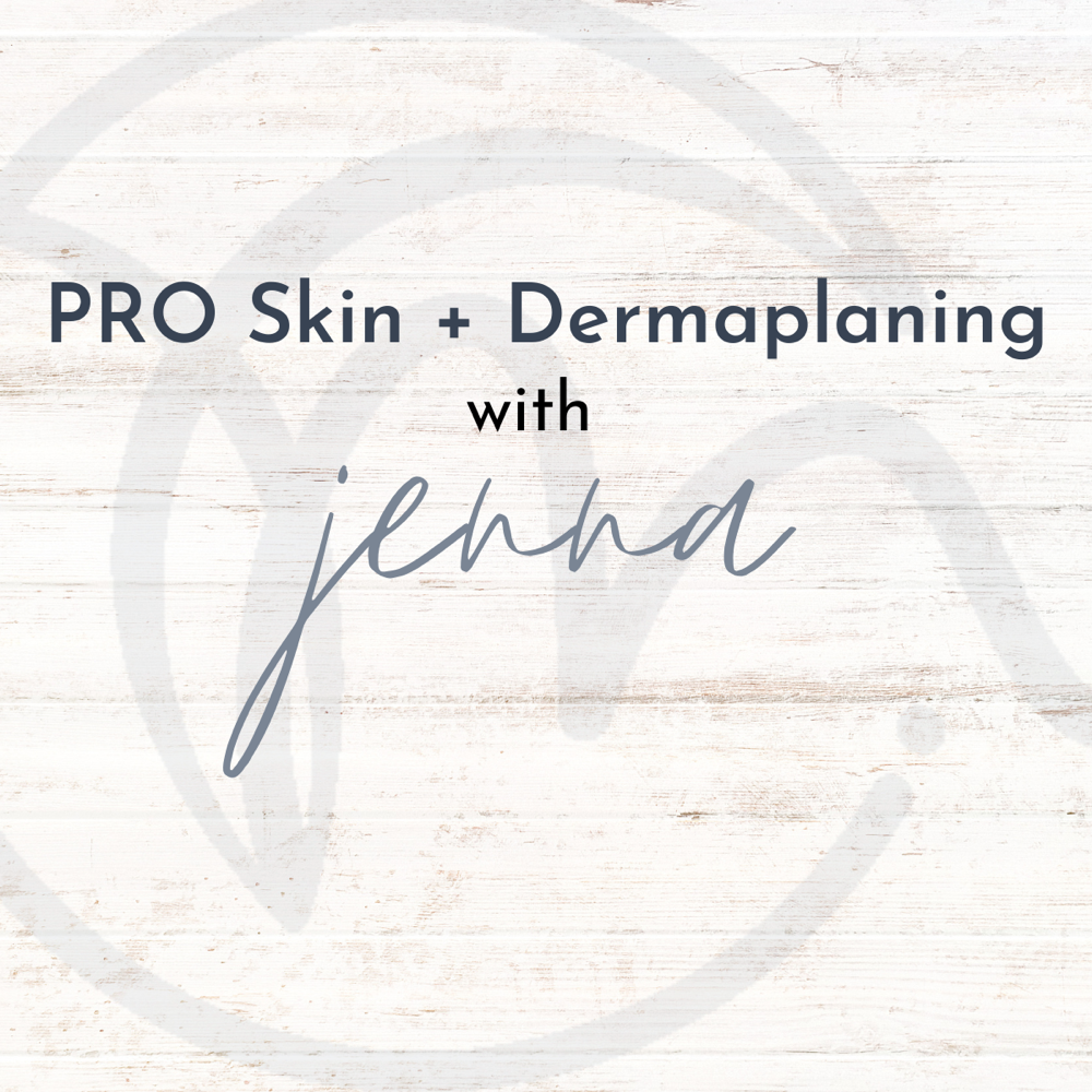 PRO Skin + Dermaplaning