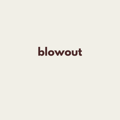 Blowout/Style