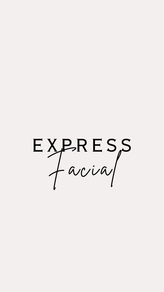 EXPRESS FACIAL