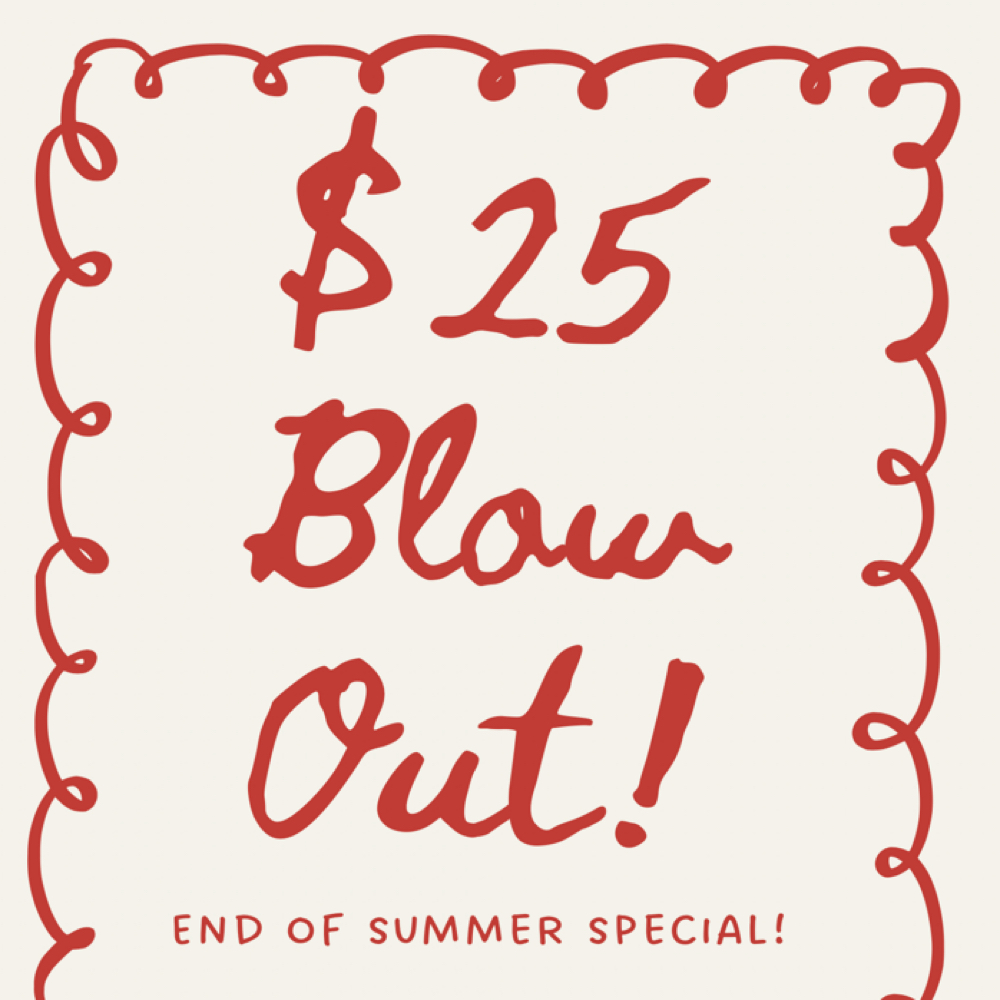 $25 Blowout Special ✨ at HairbyKimmy in Sarasota, FL