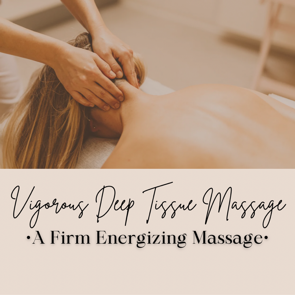 Vigorous Deep Tissue Massage