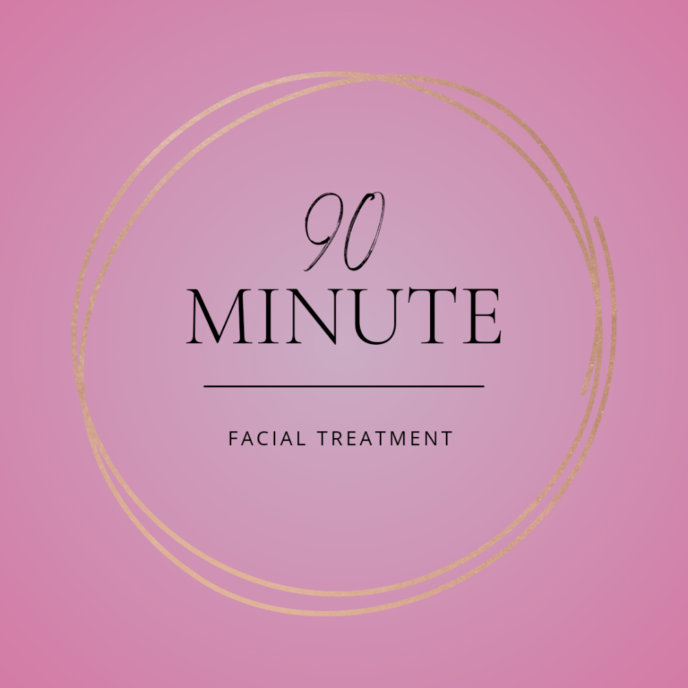 90 Minute Facial Treatment