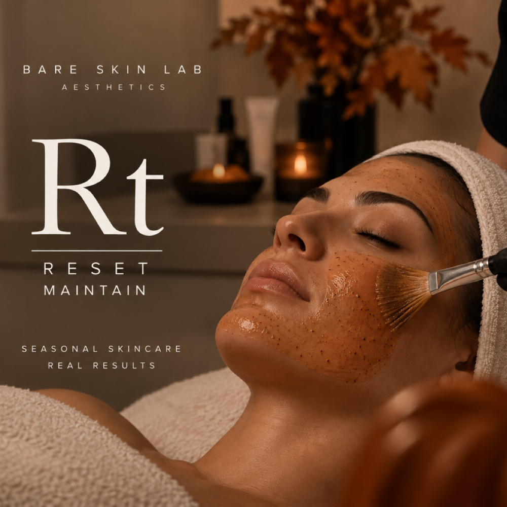 Fall Skin Reset at Bare Skin Lab in Brea, CA