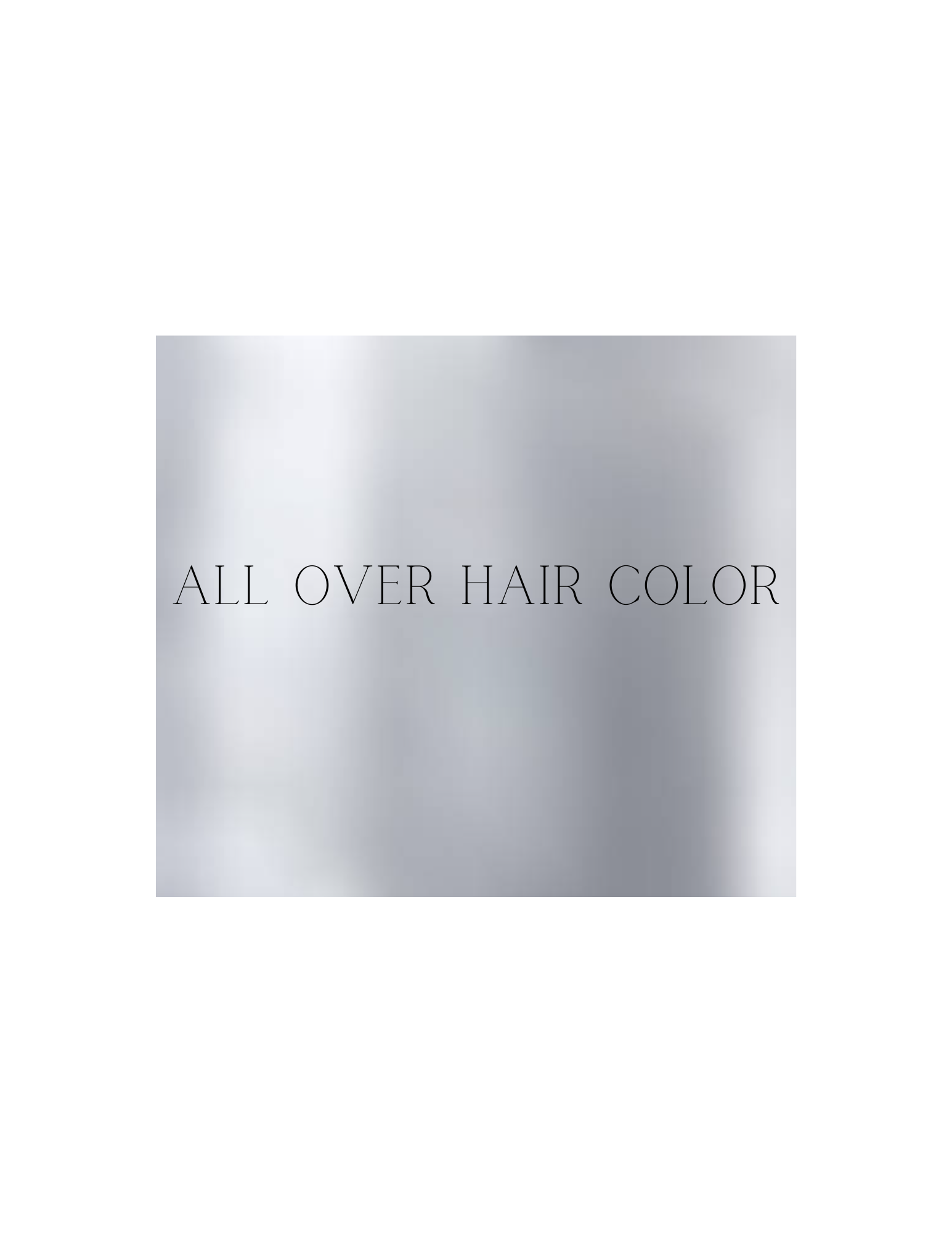 All Over Hair Color