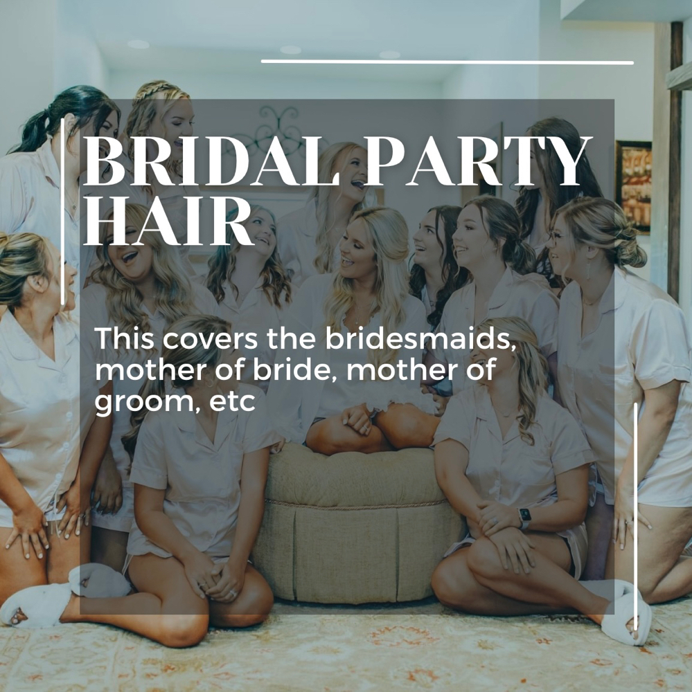 Bridal Party Hair