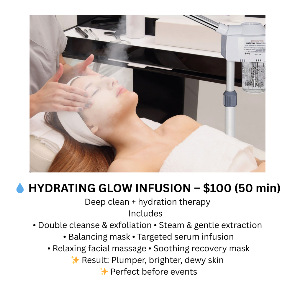 💧 HYDRATING GLOW INFUSION – $100 ( at Bee Beauty in Philadelphia, PA